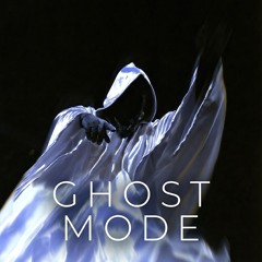 Ghost Mode