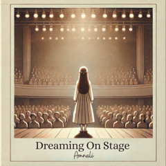 Dreaming On Stage