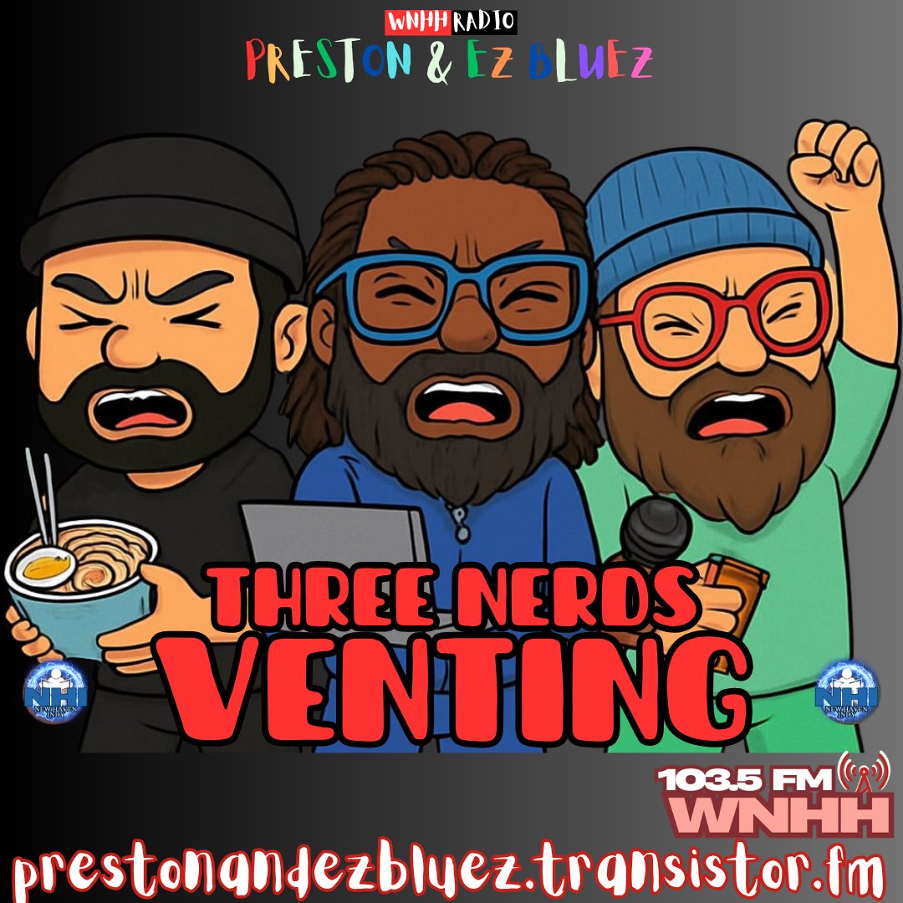 Preston & EZ BlueZ: Three Nerds Venting w/The Professor (63) episode artwork
