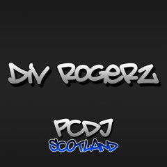 Div Rogerz - Agaa-Do-Do-Doooo .. [8][Shaun Kernans Early B-Day Tune]