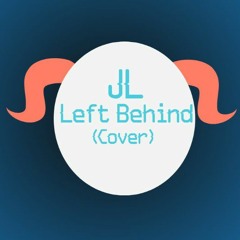 JL - Left Behind (Cover)