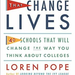 GET [KINDLE PDF EBOOK EPUB] Colleges That Change Lives: 40 Schools That Will Change t