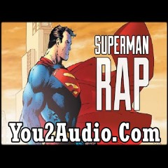 Superman Rap Song | Moving Like Clark