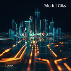 Model City (Colin)