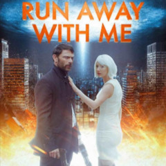 Run Away With Me