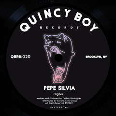 Pepe Silvia - Higher (Original Mix) [Quincy Boy Records]