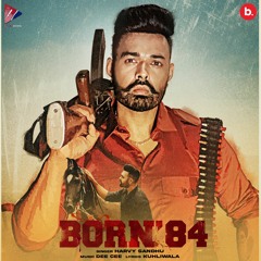 Born 84 | Harvy Sandhu | New Punjabi Song 2021