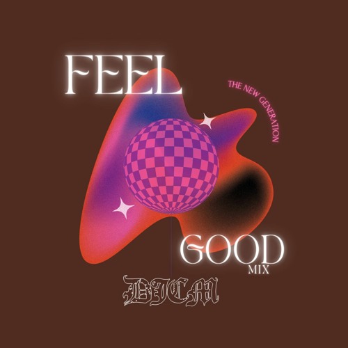 DJCM Feel Good Mix