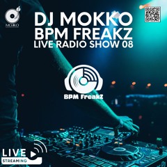 Mokko #08 - BPM Freakz Live Radio Show