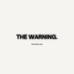 The warning