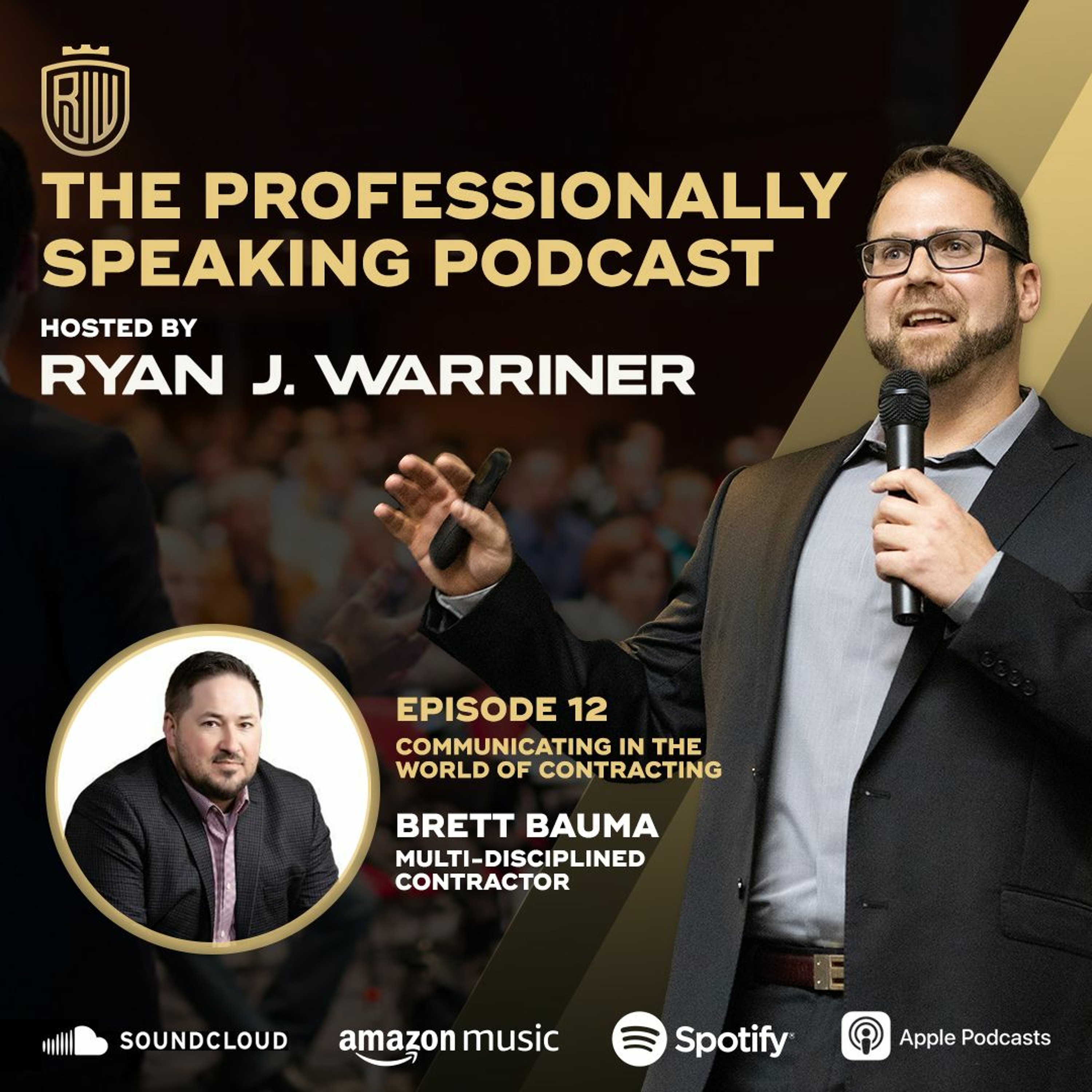 Ep. 12 Communication in the World of Contracting with Brett Bauma thumbnail