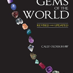 DOWNLOAD PDF 📃 Gems of the World by  Cally Oldershaw [EBOOK EPUB KINDLE PDF]