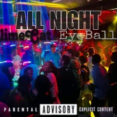 All Night_104342 ( ft Eyeball ).mp3