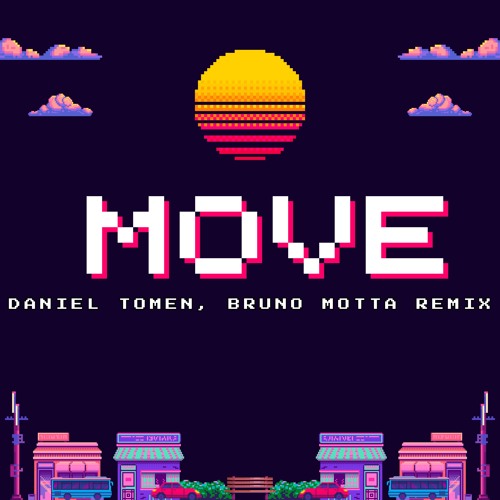 Move (Daniel Tomen, Bruno Motta Remix) (Free Download)