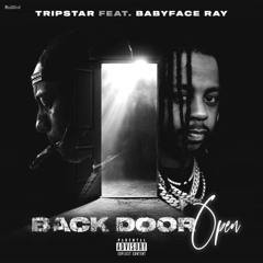 Tripstar X Babyface Ray - Back Door Open