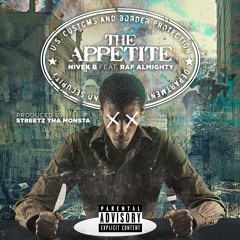 APPETITE MASTER (1) Nivek.B feat Raf Almighty of Dirt Platoon prod by streetz tha monsta