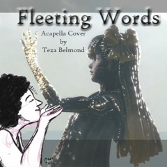 Fleeting Words ~ Family (Acapella Cover)
