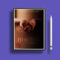 Fijaci?n by Lissa D'Angelo. Gratis Download [PDF]