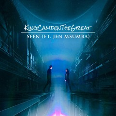 Seen (Ft. Jen Msumba)