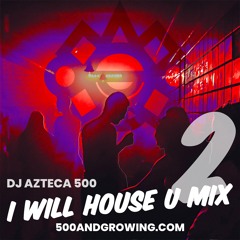 I Will HOUSE U 2 Mix