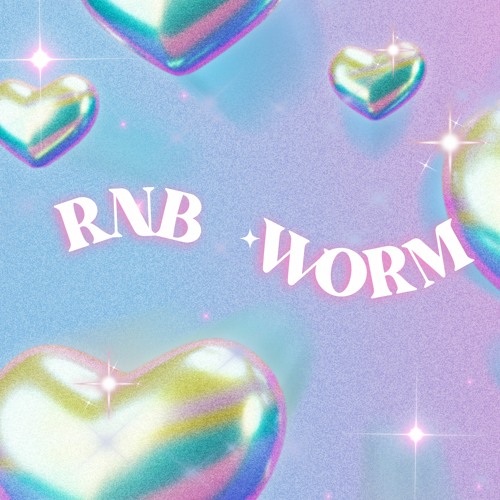 RNB WORM