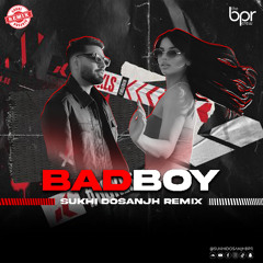 BADBOY (Desi Mix) - Sukhi Dosanjh - Prem Dhillon