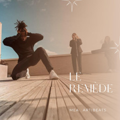 Le Remède (feat. MEA)