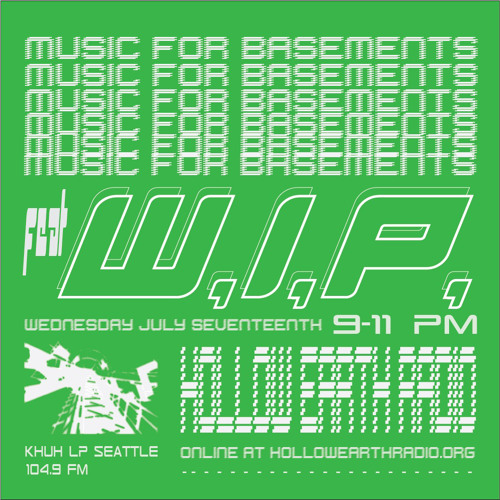 Music For Basements 03 feat. WIP // July 17, 2024