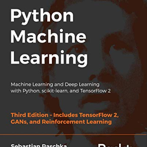 [Download] EPUB 📤 Python Machine Learning: Machine Learning and Deep Learning with P