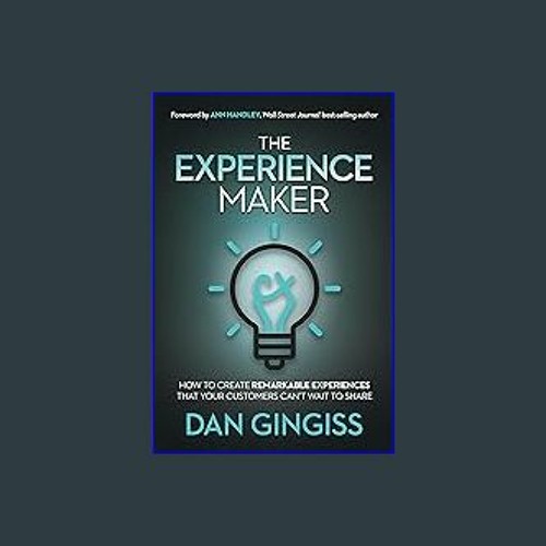 (DOWNLOAD PDF)$$ ✨ The Experience Maker: How to Create Remarkable Experiences That Your Customers