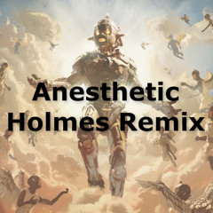 Ray Volpe - Anesthetic (Holmes Remix)
