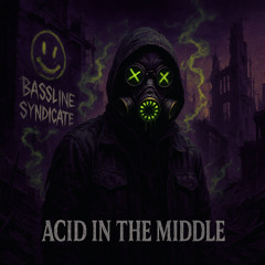 BLS - Acid in the Middle ( FREE DL )