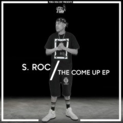 4. S. Roc - She Got That Fire
