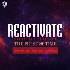 REACTiVATE 2026: THE PULSE OF TIME | CHAZE WARMUP MIX | 30 TRACKS