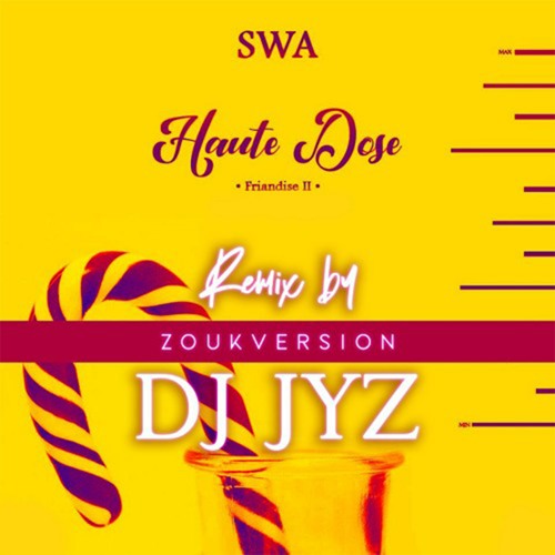 HAUTE DOSE (Zouk Version) [feat. DJ Jyz]