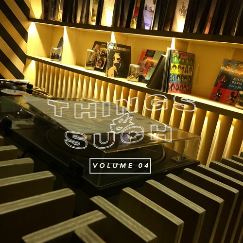 Things & Such x Volume 4