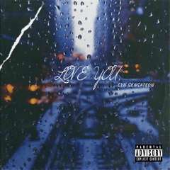 Love you(prod pdub the producer)