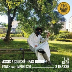 Assis ! Couché ! Pas Bouger ! #2 – Mehdi Sco presents "Méditation Méditerranéenne"