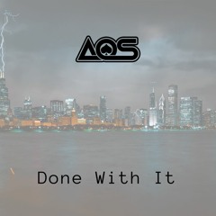 AoS - Done With It