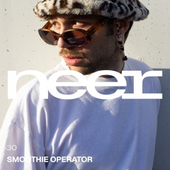 NEER Podcast 030: Smoothie Operator