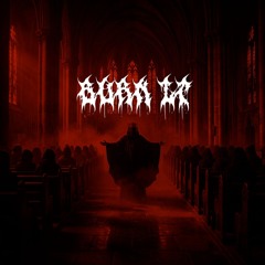 FREE DL | BERИIE - THE MOST HATED (BURN IT)