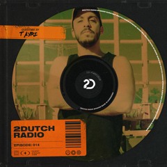 2Dutch Radio Episode #014 by Tayri
