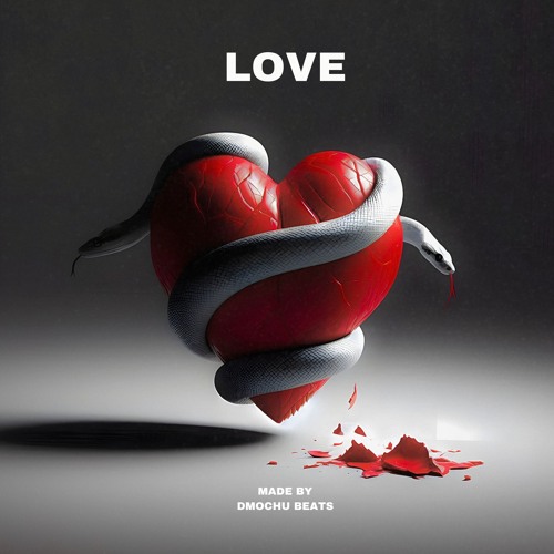 Stream LOVE by Dmochu Beats | Listen online for free on SoundCloud