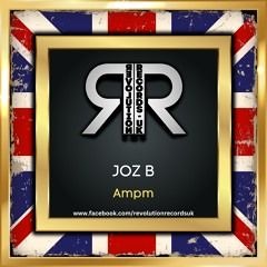 Joz B - AmPm (Out Now)