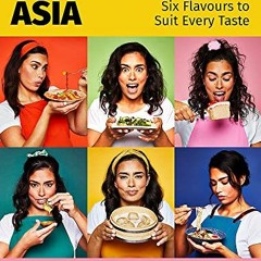 [Free] EPUB 🗸 Taste Kitchen: Asia: Six Flavours to Suit Every Taste by  Philli Armit