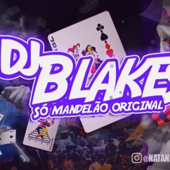 SENTA NA P1CA E PRENDE (DJ Blakes DJ Menor 7 DJ Léo Da 17)