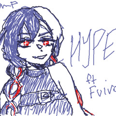 HYPE ft. Fuiro (VOCALOID Original)