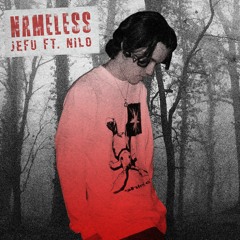 nameless (ft. nilo ilo)