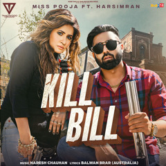 Kill Bill (feat. Harsimran)