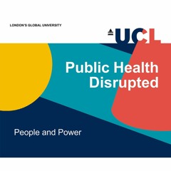 Public Health Disrupted - People and Power